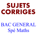 sujets bac général spécialité maths avec corrigés